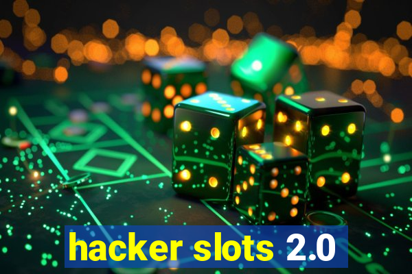 hacker slots 2.0